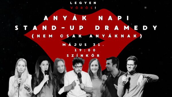 Anyák napi Stand up-dramedy