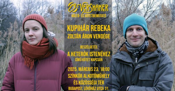 VerShaker Zoltán Áronnal, a Vígszínház színművészével és Kupihár Rebeka, költővel