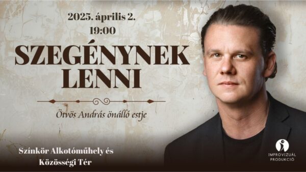 TELTHÁZ! Lakásszínház- Ötvös András-Szegénynek lenni