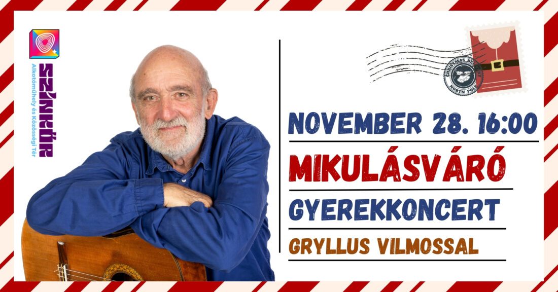 TELTHÁZ! Gryllus Vilmos Mikulásváró gyerekkoncertje