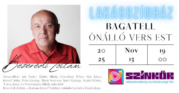 Lakásszínház-Bagatell- Bezerédi Zoltán verses estje
