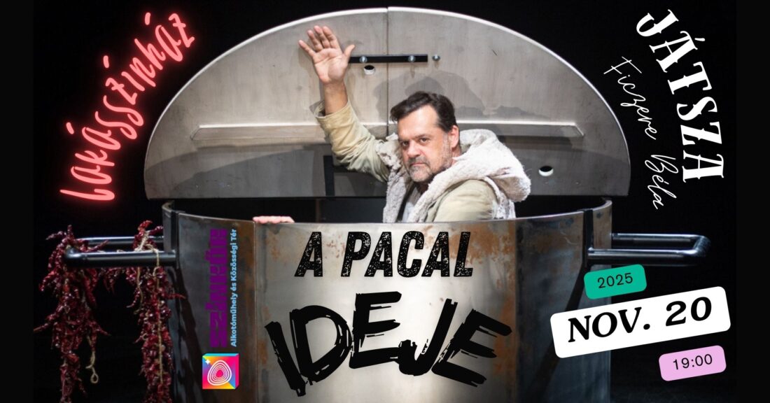 Lakásszínház-Cserna Szabó Antal- Pacal ideje- Ficzere Béla előadásában