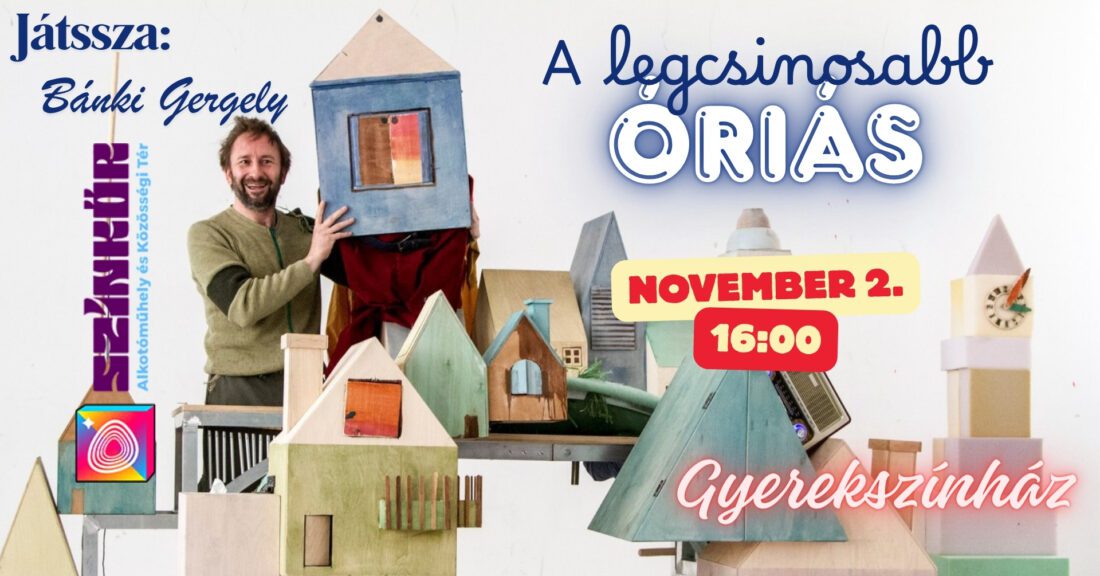 Gyerekelőadás - Julia Donaldson -A legcsinosabb óriás, Bánki Gergő előadásában-délutáni előadás