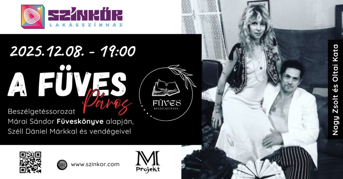 Füves beszélgetések- Márai Sándor Füveskönyvére épülve- októberi vendégek-Nagy Zsolt és Oltai Kata