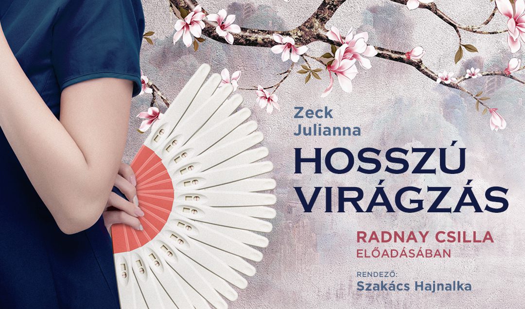 Lakásszínház-Hosszú virágzás, Radnay Csilla előadásában (10.06.)