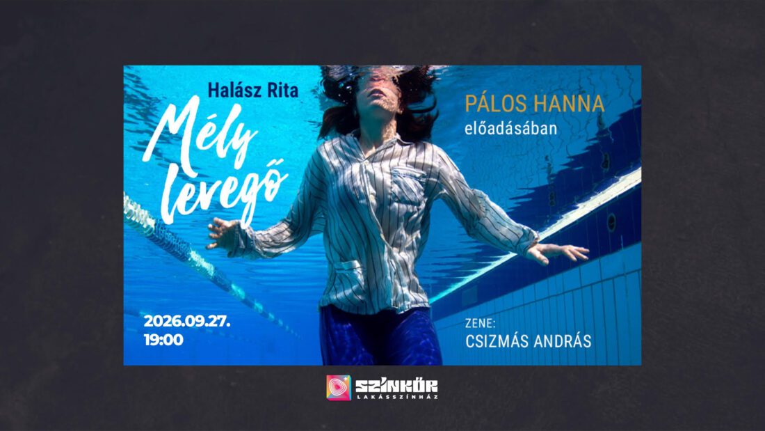 Lakásszínház-Halász Rita-Mély levegő-Pálos Hanna előadásában (09.27.)